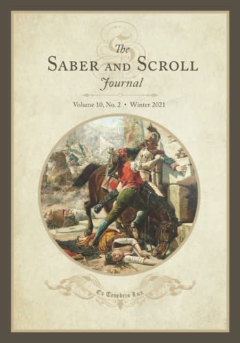 Imagen de archivo de The Saber and Scroll Journal: Volume 10, Number 2, Winter 2021 a la venta por Decluttr