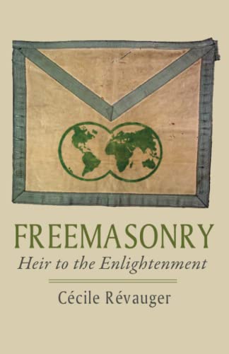Stock image for Freemasonry, Heir to the Enlightenment for sale by GF Books, Inc.