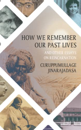 Beispielbild fr How We Remember Our Past Lives, and Other Essays on Reincarnation zum Verkauf von GF Books, Inc.