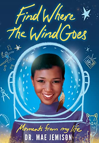 Stock image for Find Where the Wind Goes: Moments From My Life for sale by GreatBookPrices