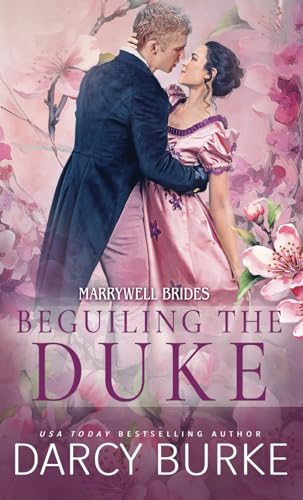 9781637261064: Beguiling the Duke (Marrywell Brides)