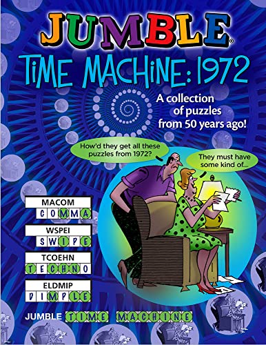Stock image for Jumble® Time Machine 1972: A Collection of Puzzles from 50 Years Ago! (Jumbles®) for sale by PlumCircle