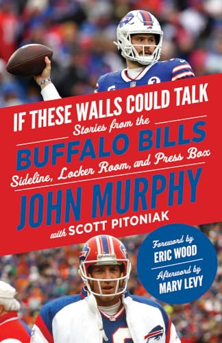 Beispielbild fr If These Walls Could Talk: Buffalo Bills: Stories from the Buffalo Bills Sideline, Locker Room, and Press Box zum Verkauf von BooksRun