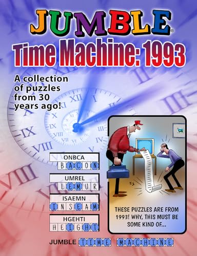 Stock image for Jumble Time Machine 1993: A Collection of Puzzles from 30 Years Ago (Jumbles) for sale by Ebooksweb
