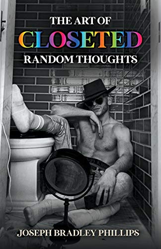 Stock image for The Art of Closeted Random Thoughts for sale by Red's Corner LLC