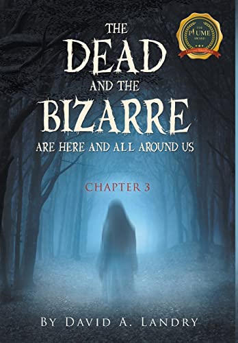Beispielbild fr The Dead and the Bizarre are here and all around us: Chapter 3 zum Verkauf von WorldofBooks