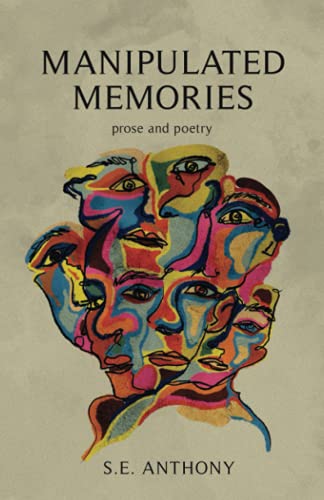 

Manipulated Memories: Prose and Poetry