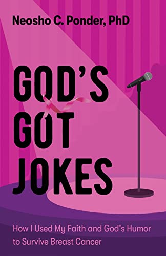 

God's Got Jokes: How I Used My Faith and God's Humor to Survive Breast Cancer (Paperback or Softback)