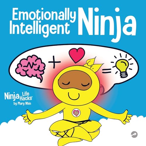 Beispielbild fr Emotionally Intelligent Ninja: A Children's Book About Developing Emotional Intelligence (EQ) (Ninja Life Hacks) zum Verkauf von Better World Books