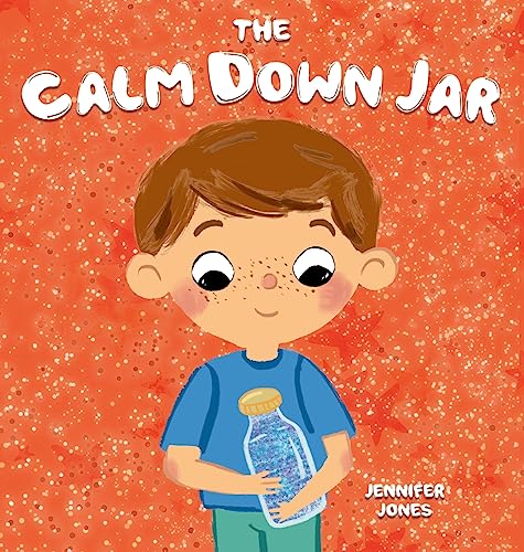Stock image for The Calm Down Jar: A Social Emotional, Rhyming, Early Reader Kid's Book to Help Calm Anger and Anxiety (Teacher Tools) for sale by GF Books, Inc.
