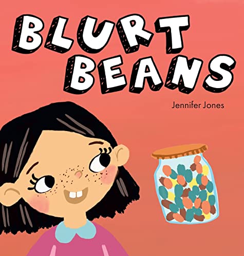 Stock image for Blurt Beans: A Social Emotional, Rhyming, Early Reader Kid's Book to Help With Talking Out of Turn (Teacher Tools) for sale by SecondSale
