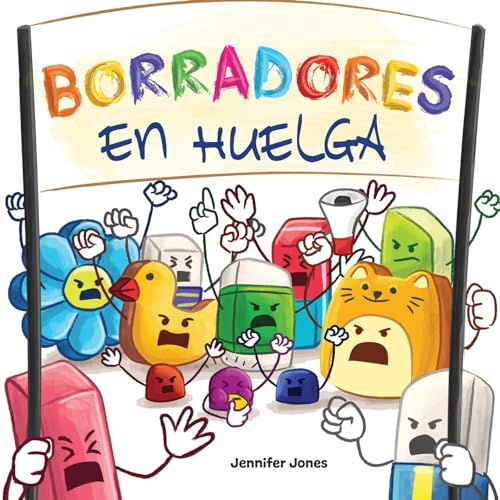 Stock image for Borradores en Huelga: Un libro infantil divertido, con rimas, para leer en voz alta para preescolar, jardn de infantes, primer grado, segun for sale by GreatBookPrices