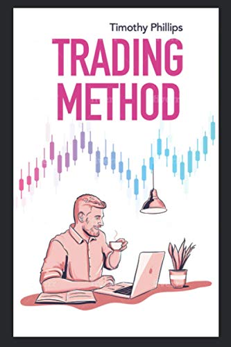 9781637325667: Trading method: A mentoring guide of how to improve your trading skills. Essential stock market strategies that work