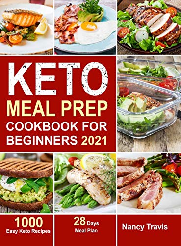 Stock image for Keto Meal Prep Cookbook for Beginners: 1000 Easy Keto Recipes for Busy People to Keep A ketogenic Diet Lifestyle (28 Days Meal Plan Included) for sale by ThriftBooks-Atlanta