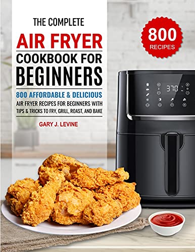 Beispielbild fr The Complete Air Fryer Cookbook For Beginners zum Verkauf von ThriftBooks-Dallas