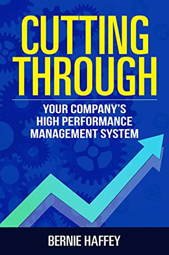 Stock image for Cutting Through: Your Companys High Performance Management System for sale by Goodwill Southern California