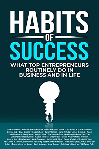 Stock image for Habits of Success: What Top Entrepreneurs Routinely Do in Business and in Life for sale by Lakeside Books