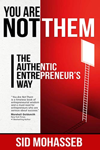 Beispielbild fr You Are Not Them: The Authentic Entrepreneur's Way zum Verkauf von BooksRun