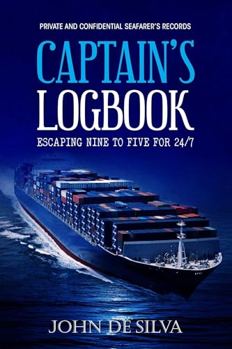 Stock image for Captain's Logbook: Escaping Nine to Five for 24/7 for sale by ThriftBooks-Dallas