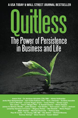 9781637351239: Quitless: The Power of Persistence in Business and Life