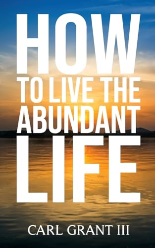 Beispielbild fr How to Live the Abundant Life (Paperback) zum Verkauf von Grand Eagle Retail