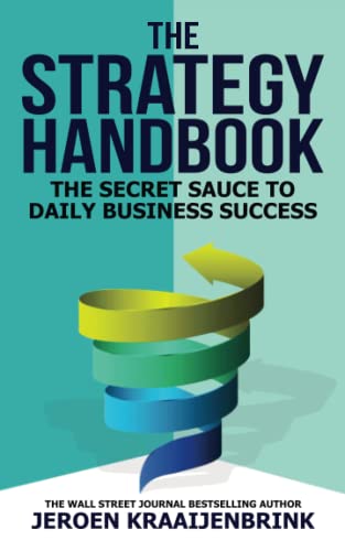 Beispielbild fr The Strategy Handbook: The Secret Sauce to Daily Business Success zum Verkauf von Books Unplugged