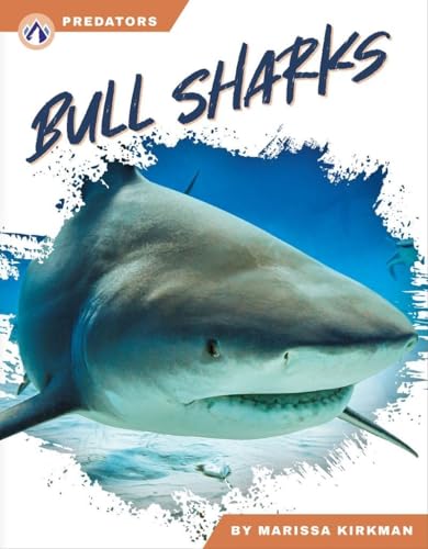 Beispielbild fr Bull Sharks (Predators Series) zum Verkauf von Monster Bookshop