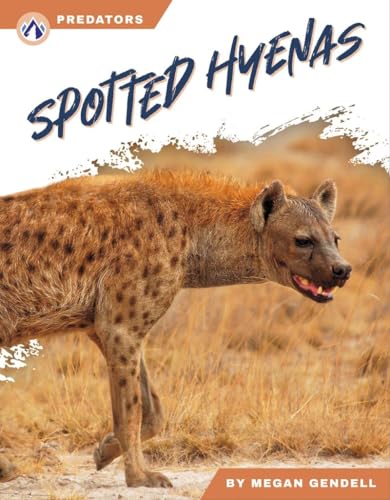 Stock image for Spotted Hyenas (Predators) [Paperback] Megan Gendell for sale by Lakeside Books