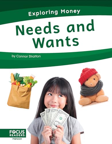 Stock image for Needs and Wants (Exploring Money) for sale by Book Deals