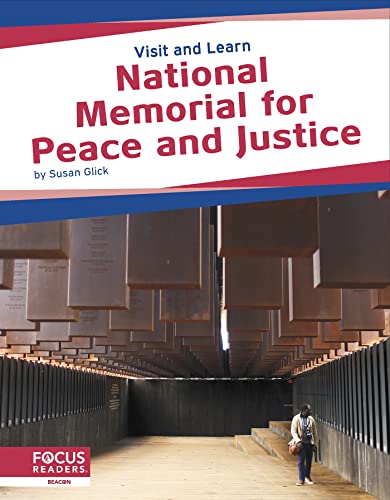 Imagen de archivo de National Memorial for Peace and Justice (Visit and Learn) [Library Binding] Susan Glick a la venta por Lakeside Books
