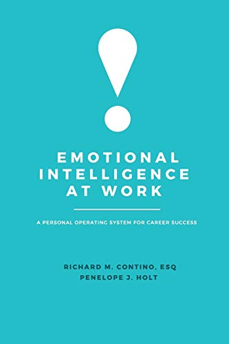 Stock image for Emotional Intelligence at Work: A Personal Operating System for Career Success for sale by suffolkbooks