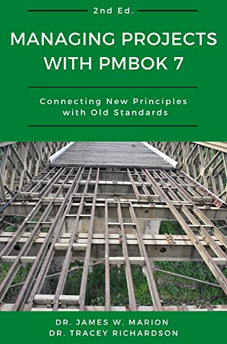 9781637422984: Managing Projects With PMBOK 7: Connecting New Principles With Old Standards