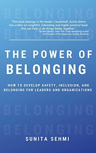 Stock image for Power of Belonging: How to Develop Safety, Inclusion, and Belonging for Leaders and Organizations [Hardcover ] for sale by booksXpress