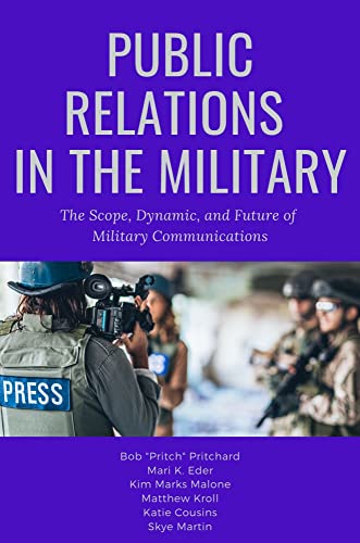 Beispielbild fr Public Relations in the Military: The Scope, Dynamic, and Future of Military Communications zum Verkauf von Monster Bookshop