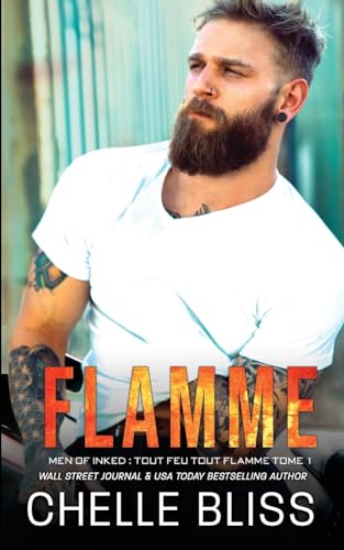 Stock image for Flamme (Men of Inked Tout Feu Tout Flamme) (French Edition) for sale by Big River Books