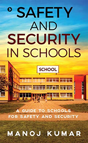 Stock image for Safety and Security in Schools: A guide to Schools for Safety and Security for sale by GF Books, Inc.