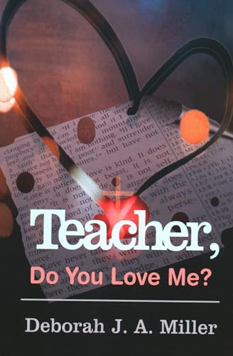 Imagen de archivo de TEACHER, DO YOU LOVE ME? a la venta por SecondSale