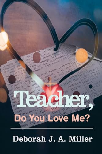 9781637460726: TEACHER, DO YOU LOVE ME?