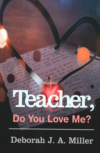 Stock image for TEACHER, DO YOU LOVE ME? for sale by SecondSale