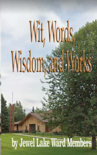 Imagen de archivo de Wit, Words, Wisdom, and Works a la venta por ThriftBooks-Dallas