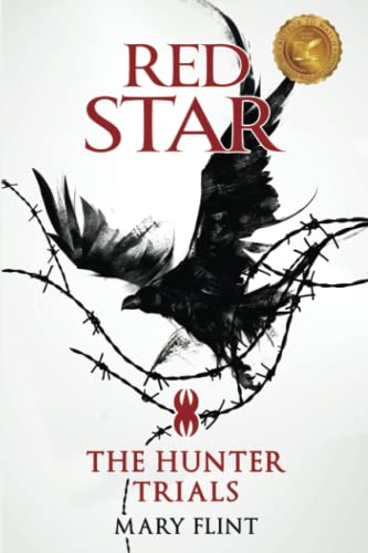 Beispielbild fr The Hunter Trials: The higher you're born, the farther you fall (Red Star Book One) zum Verkauf von Half Price Books Inc.