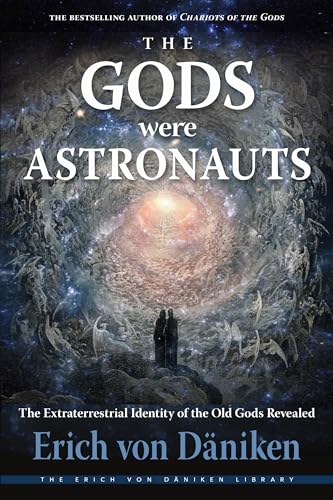Beispielbild fr The Gods Were Astronauts: The Extraterrestrial Identity of the Old Gods Revealed (Erich von Daniken Library) zum Verkauf von Books From California
