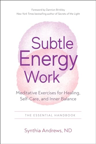 9781637480083: Subtle Energy Work: Meditative Exercises for Healing, Self-Care, and Inner Balance