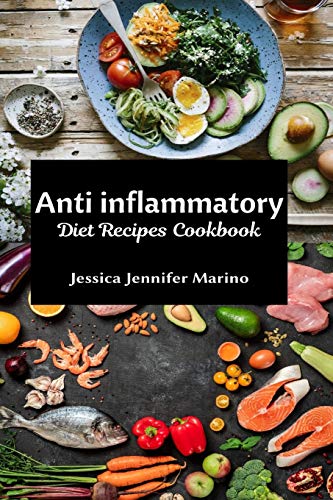 Stock image for Anti inflammatory Diet Recipes Cookbook for sale by ThriftBooks-Atlanta