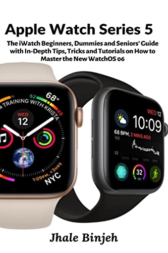 Imagen de archivo de Apple Watch Series 5: The iWatch Beginners, Dummies and Seniors' Guide with In-Depth Tips, Tricks and Tutorials on How to Master the New WatchOS 06 a la venta por PlumCircle