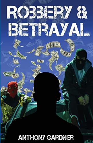 9781637510551: Robbery & Betrayal