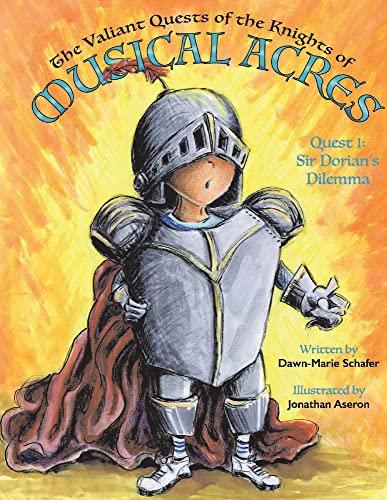 Stock image for The Valiant Quests of the Knights of Musical Acres: Quest 1: Sir Dorian's Dilemma (1) for sale by PlumCircle
