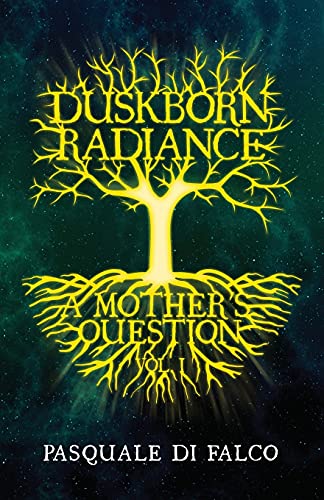 Imagen de archivo de Duskborn Radiance: A Mother's Question a la venta por PlumCircle