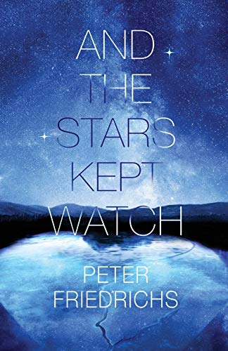 Stock image for And the Stars Kept Watch for sale by SecondSale