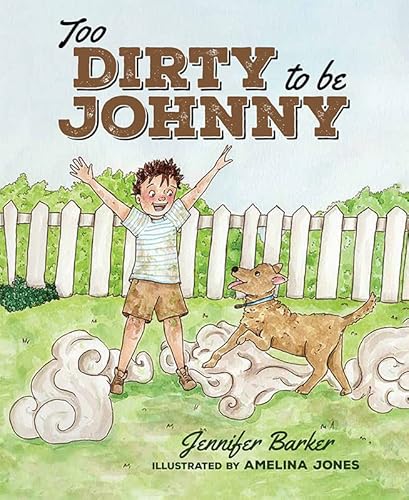 Imagen de archivo de Too Dirty to Be Johnny a la venta por ThriftBooks-Atlanta